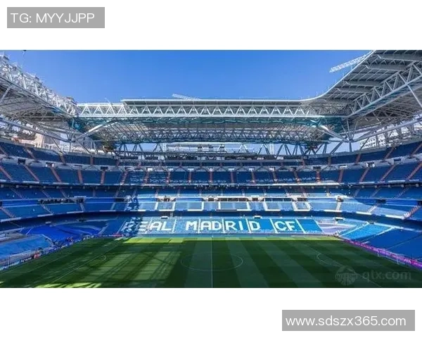 伯纳乌球场即将翻修皇马欧冠主场迁至马竞主场新篇章